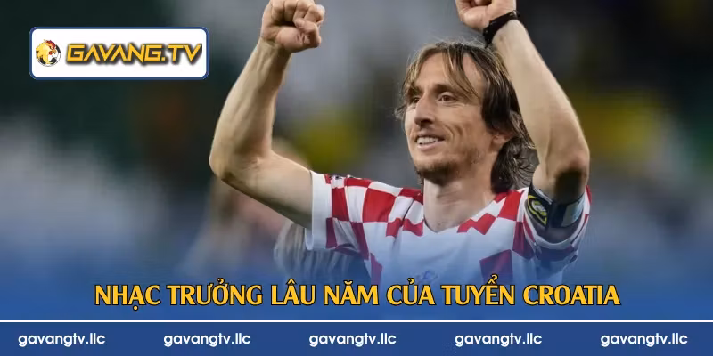 Nhạc trưởng lâu năm của tuyển Croatia